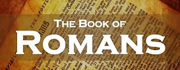 The Book of Romans Bible Study Continues Through the Summer